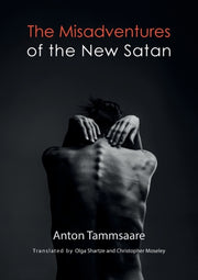 Misadventures Of The New Satan By Tammsaare, Anton