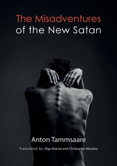 Misadventures Of The New Satan By Tammsaare, Anton