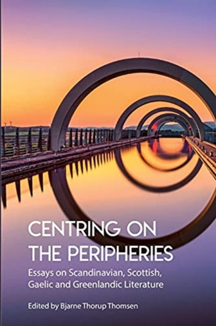 Centring On The Peripheries: Essays On S