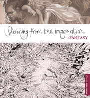Sketching From The Imagination Fantasy