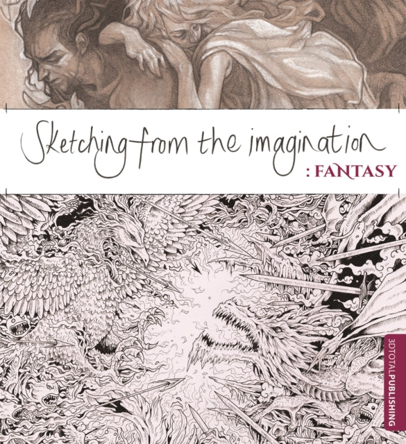 Sketching From The Imagination Fantasy