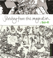 Sketching From The Imagination Scifi