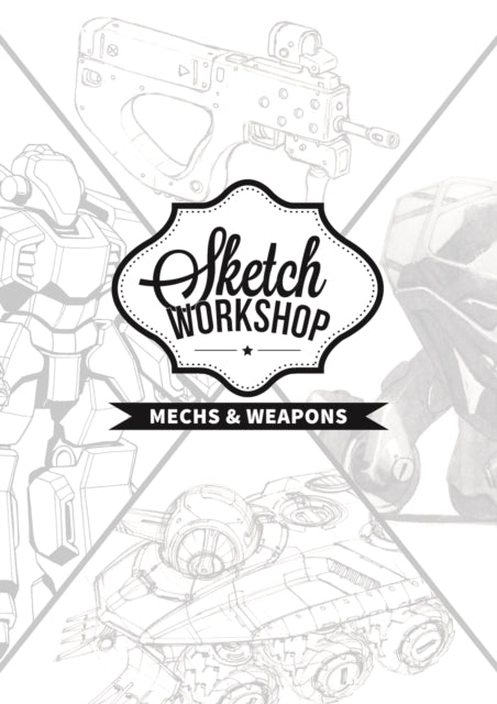 Sketch Workshop Mech Weapon Design