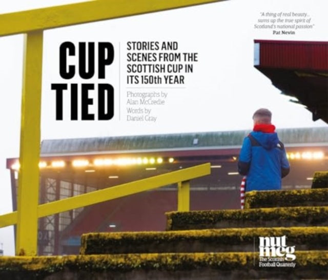 Cup Tied Scenes And Stories From The 1