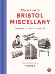 Mansons Bristol Miscellany Volume 2