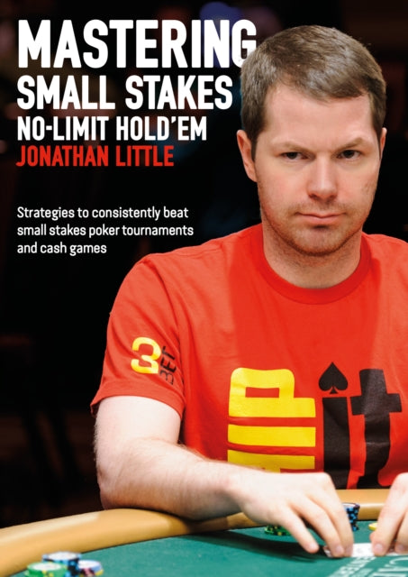 Mastering Small Stakes No Limit Holdem