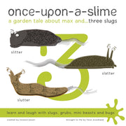 Once Upon A Slime  (three Slugs)