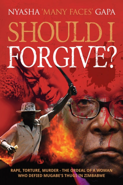 Should I Forgive By Gapa, Nyasha