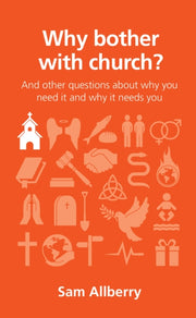 Why Bother With Church