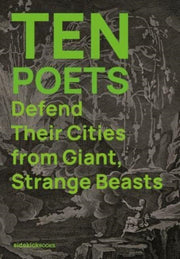 Ten Poets Defend Their Cities From Giant