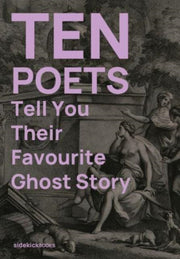 Ten Poets Tell You Their Favourite Ghost By Stone, Jon (ed)