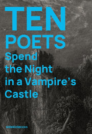 Ten Poets Spend The Night In A Vampire