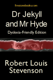 Dr Jekyll And Mr Hyde Dyslexia-friendly