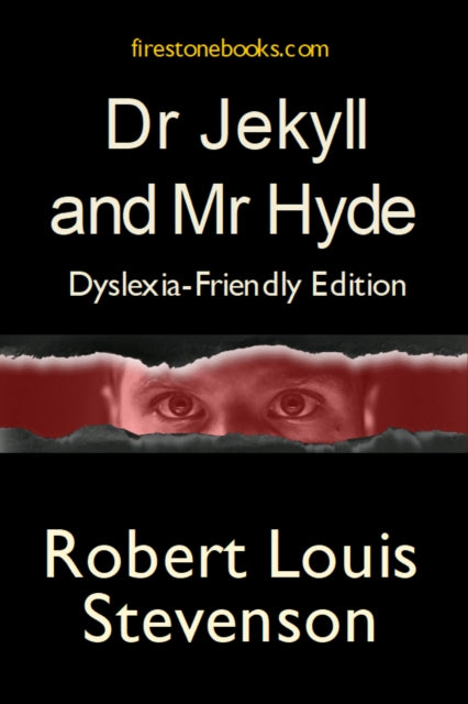 Dr Jekyll And Mr Hyde Dyslexia-friendly