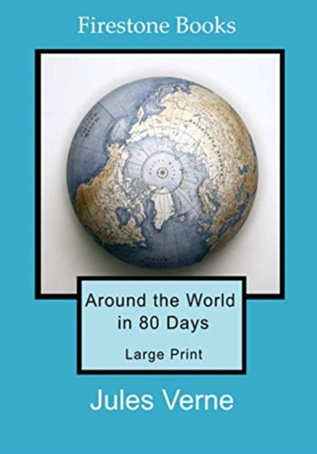 Around The World In 80 Days Large Print