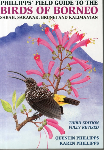 Phillipps Field Guide To/birds Of Borneo By Phillipps, Quentin