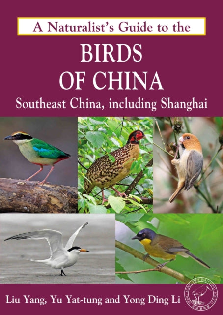 Naturalists Guide To The Birds Of China By Li, Yong Ding