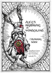 Alice's Nightmare In Wonderland Colourin By Green, Jonathan