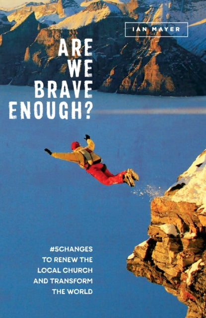 Are We Brave Enough
