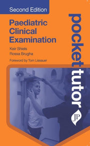 Pocket Tutor Paediatric Clinical Examina