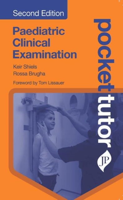 Pocket Tutor Paediatric Clinical Examina