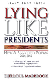 Lying Like Presidents: New And Selected