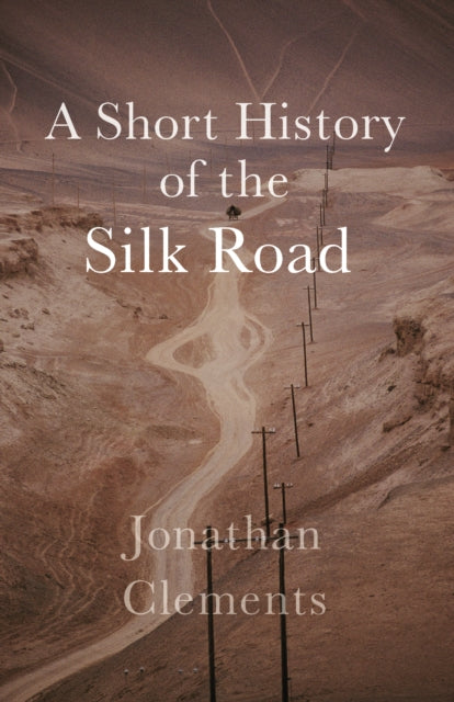 History Of The Silk Road