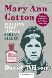 Mary Ann Cotton: Britain's First Female