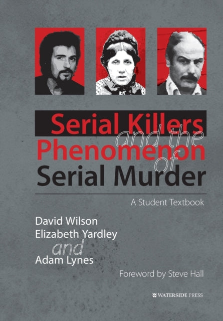 Serial Killers And The Phenomenon Of Ser By Wilson, David