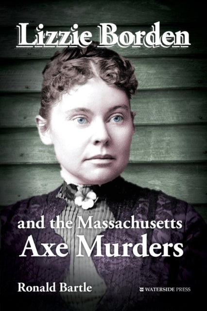 Lizzie Borden And The Massachusetts Axe