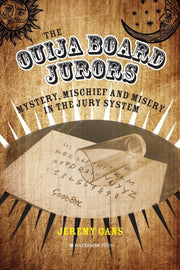 Ouija Board Jurors By Gans, Jeremy