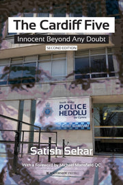 The Cardiff Five: Innocent Beyond Any Do By Sekar, Satish