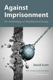 Against Imprisonment By Scott, David