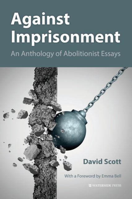 Against Imprisonment By Scott, David