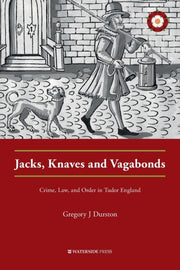 Jacks Knaves & Vagabonds By Durston, Gregory J