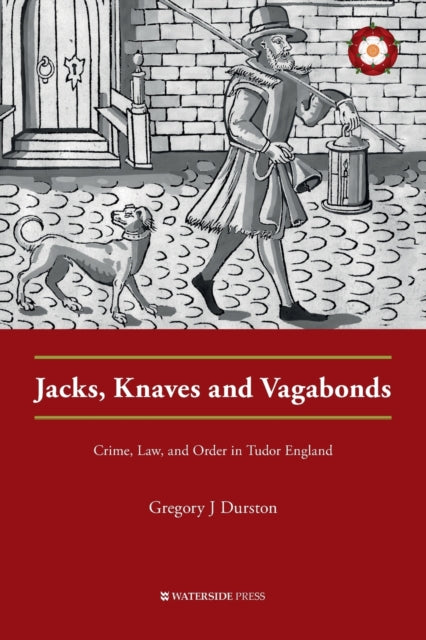 Jacks Knaves & Vagabonds By Durston, Gregory J