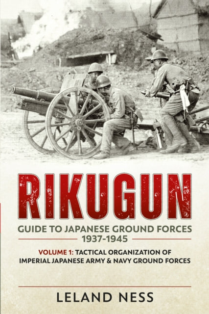 Rikugun Guide To Japanese Ground Forces