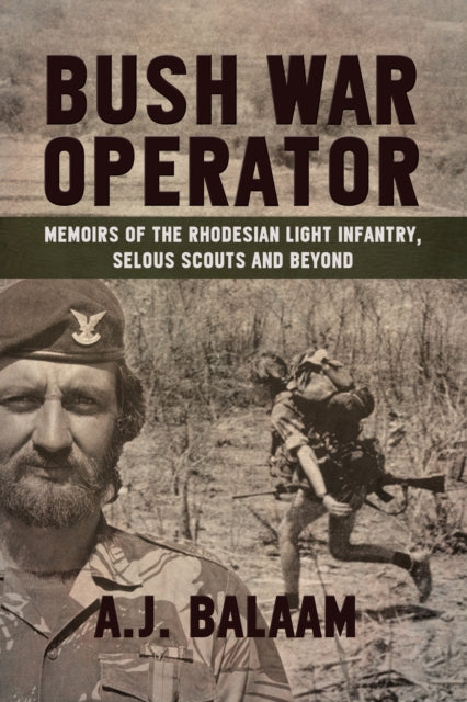 Bush War Operator By Balaam, Andrew