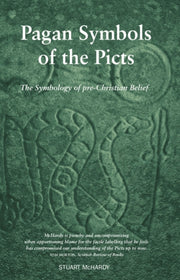 Pagan Symbols Of The Picts By Mchardy, Stuart