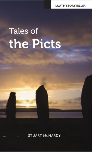 Tales Of The Picts New Edition By Mchardy, Stuart