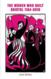 Women Who Built Bristol