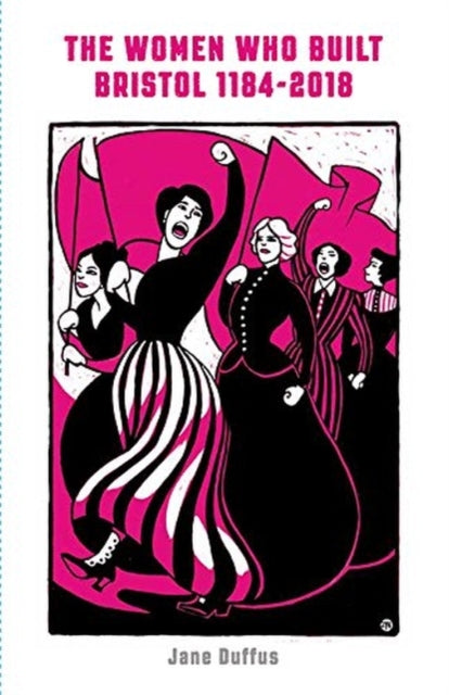 Women Who Built Bristol