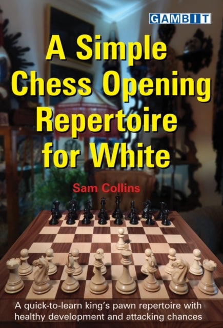 Simple Chess Opening Repertoire For Whi