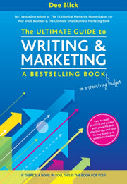 Ultimate Guide To Writing & Marketing A