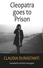 Cleopatra Goes To Prison