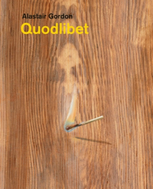 Alastair Gordon Quodlibet