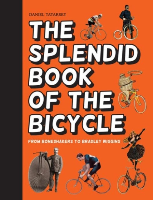 Splendid Book Of The Bicycle By Tatarsky, Daniel