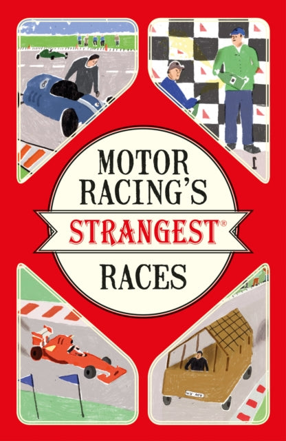 Motor Racings Strangest Races
