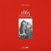1865 The Golden Age Of Mountaineering