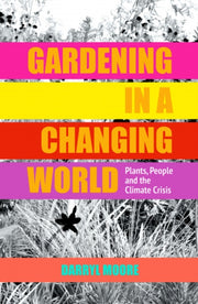 Gardening In A Changing World